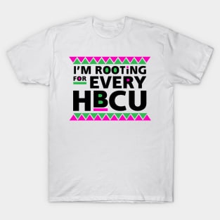 I'm Rooting For Every HBCU! Black Grad Gift T-Shirt